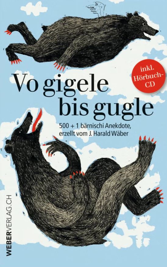 Buchcover mit spielerisch gezeichneten Bären, die durch den Himmel tollen, dazu der Titel Vo gigele bis gugle.