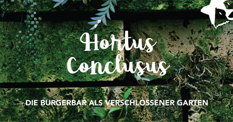 Burgerbar: Hortus Conclusus