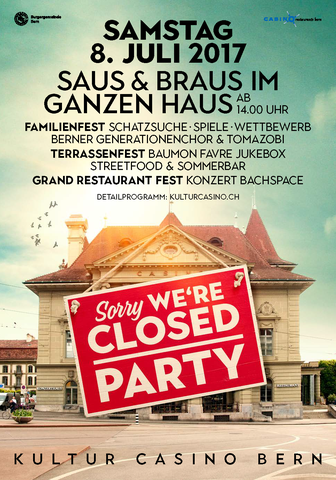 Schliessungsfest Kultur Casino Bern – Saus & Braus im ganzen Haus